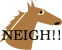NEIGH